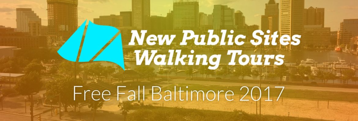 New Public Sites Free Fall Baltimore 2017